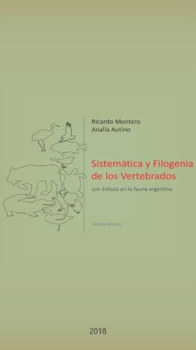 خرید و دانلود نسخه کامل کتاب Sistemática y filogenia de los vertebrados, con énfasis en la fauna argentina_68e789c7e762d.jpeg خرید و دانلود نسخه کامل کتاب Sistemática y filogenia de los vertebrados, con énfasis en la fauna argentina