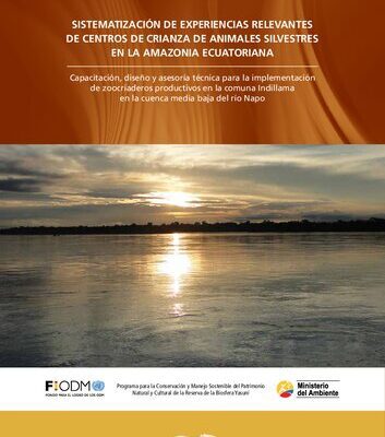 خرید و دانلود نسخه کامل کتاب Sistematización de experiencias relevantes de centros de crianza de animales silvestres en la amazonía ecuatoriana. Capacitación, diseño y asesoría técnica para la implementación de zoocriaderos productivos en la comuna Indillama en la cuenca media baja del río Napo