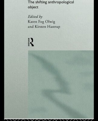 خرید و دانلود نسخه کامل کتاب Siting Culture: The Shifting Anthropological Object
