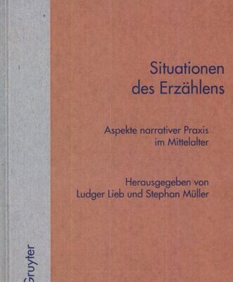 خرید و دانلود نسخه کامل کتاب Situationen des Erzählens: Aspekte narrativer Praxis im Mittelalter