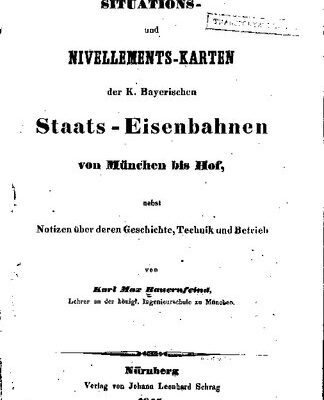 خرید و دانلود نسخه کامل کتاب SITUATIONS . T TRANSICKA und NIVELLEMENTS -KARTEN der K. Bayerischen Staats – Eisenbahnen von München bis Hof, 1 nebst Notizen über deren Geschichte , Technik und Betrieb