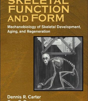 خرید و دانلود نسخه کامل کتاب Skeletal Function and Form: Mechanobiology of Skeletal Development, Aging, and Regeneration