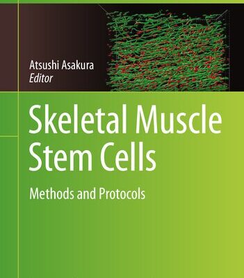 خرید و دانلود نسخه کامل کتاب Skeletal Muscle Stem Cells: Methods and Protocols