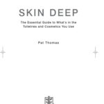 خرید و دانلود نسخه کامل کتاب Skin Deep: The Essential Guide to What’s in the Toiletries and Cosmetics You Use