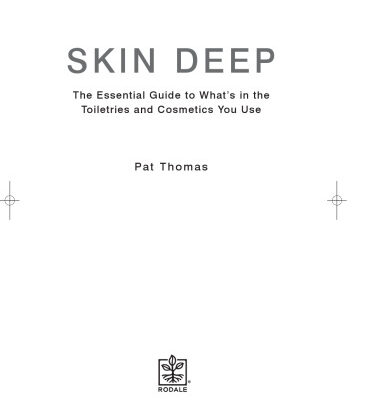 خرید و دانلود نسخه کامل کتاب Skin Deep: The Essential Guide to What’s in the Toiletries and Cosmetics You Use