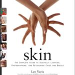 خرید و دانلود نسخه کامل کتاب Skin: The Complete Guide to Digitally Lighting, Photographing, and Retouching Faces and Bodies