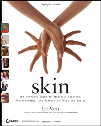 خرید و دانلود نسخه کامل کتاب Skin: The Complete Guide to Digitally Lighting, Photographing, and Retouching Faces and Bodies