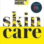 خرید و دانلود نسخه کامل کتاب Skincare: The award-winning ultimate no-nonsense guide and Sunday Times No. 1 best-seller – + Pdf
