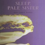 خرید و دانلود نسخه کامل کتاب Sleep, Pale Sister (P.S.)