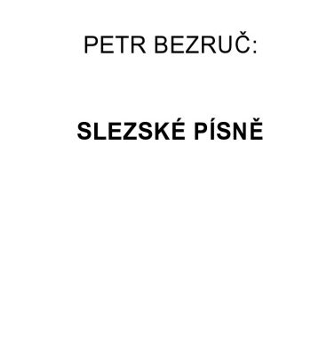 خرید و دانلود نسخه کامل کتاب Slezske pisne Petra Bezruce; historicky vyvoj textu