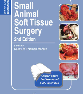 خرید و دانلود نسخه کامل کتاب Small Animal Soft Tissue Surgery: Self-Assessment Color Review, Second Edition