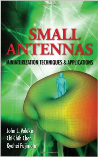 خرید و دانلود نسخه کامل کتاب Small Antennas: Miniaturization Techniques and Applications_68f624e780e16.jpeg خرید و دانلود نسخه کامل کتاب Small Antennas: Miniaturization Techniques and Applications