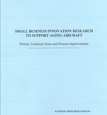 خرید و دانلود نسخه کامل کتاب Small business innovation research to support aging aircraft priority technical areas and process improvements