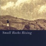 خرید و دانلود نسخه کامل کتاب Small Rocks Rising: (A Novel) (Western Literature Series)