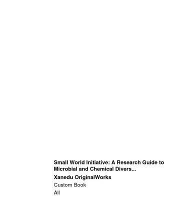 خرید و دانلود نسخه کامل کتاب Small World Initiative – A Research Guide to Microbial and Chemical Diversity