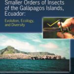 خرید و دانلود نسخه کامل کتاب Smaller Orders of Insects of the Galapagos Islands, Ecuador: Evolution, Ecology, and Diversity