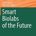 خرید و دانلود نسخه کامل کتاب Smart Biolabs of the Future
