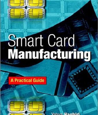 خرید و دانلود نسخه کامل کتاب Smart Card Manufacturing – A Practical Guide