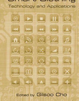 خرید و دانلود نسخه کامل کتاب Smart Clothing: Technology and Applications (Human Factors and Ergonomics)