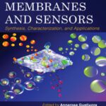 خرید و دانلود نسخه کامل کتاب Smart Membranes and Sensors: Synthesis, Characterization, and Applications