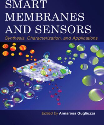 خرید و دانلود نسخه کامل کتاب Smart Membranes and Sensors: Synthesis, Characterization, and Applications