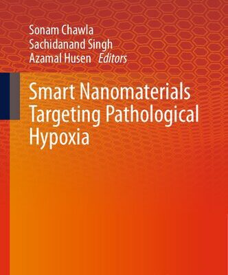 خرید و دانلود نسخه کامل کتاب Smart Nanomaterials Targeting Pathological Hypoxia