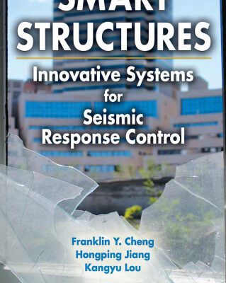 خرید و دانلود نسخه کامل کتاب Smart Structures Innovative Systems for Seismic Response Control