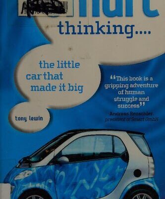 خرید و دانلود نسخه کامل کتاب Smart Thinking: The Little Car that Made it Big