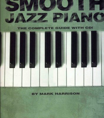 خرید و دانلود نسخه کامل کتاب Smooth Jazz Piano: Keyboard Style Series (Hal Leonard Keyboard Style)