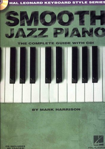 خرید و دانلود نسخه کامل کتاب Smooth Jazz Piano: Keyboard Style Series (Hal Leonard Keyboard Style)_68dec11b3e614.jpeg خرید و دانلود نسخه کامل کتاب Smooth Jazz Piano: Keyboard Style Series (Hal Leonard Keyboard Style)