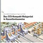 خرید و دانلود نسخه کامل کتاب SMS. Das CCS-Kompakt-Walzgerust in Rassettenbauweise