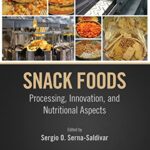 خرید و دانلود نسخه کامل کتاب Snack Foods: Processing, Innovation, and Nutritional Aspects