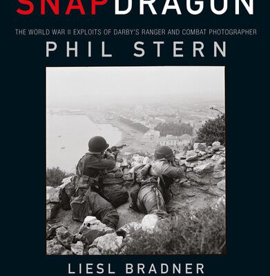 خرید و دانلود نسخه کامل کتاب Snapdragon: The World War II Exploits of Darby’s Ranger and Combat Photographer Phil Stern