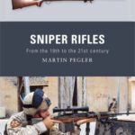 خرید و دانلود نسخه کامل کتاب Sniper Rifles: From the 19th to the 21st Century (Osprey Weapon)