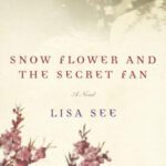 خرید و دانلود نسخه کامل کتاب Snow Flower and the Secret Fan (Random House Reader’s Circle)