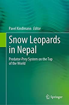 خرید و دانلود نسخه کامل کتاب Snow Leopards in Nepal: Predator-Prey System on the Top of the World
