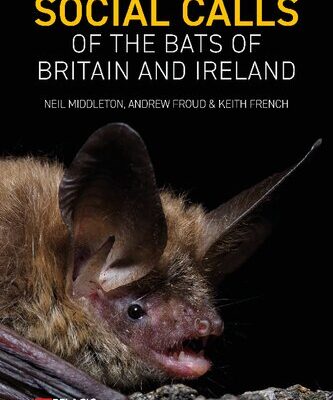 خرید و دانلود نسخه کامل کتاب Social Calls of the Bats of Britain and Ireland