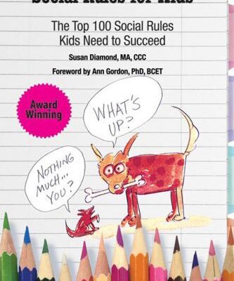 خرید و دانلود نسخه کامل کتاب Social Rules for Kids. The Top 100 Social Rules Kids Need to Succeed