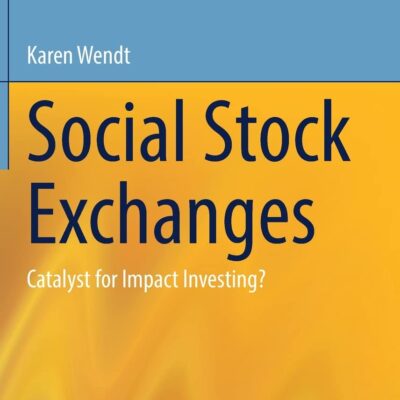خرید و دانلود نسخه کامل کتاب Social Stock Exchanges: Catalyst for Impact Investing?