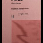 خرید و دانلود نسخه کامل کتاب Societies and Nature in the Sahel: Rethinking Environmental Degradation (Routledge Sei Global Environment and Development Series)