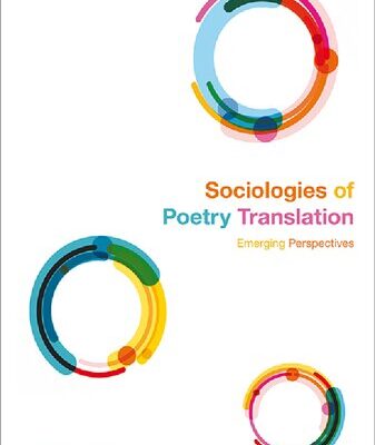 خرید و دانلود نسخه کامل کتاب Sociologies of Poetry Translation: Emerging Perspectives