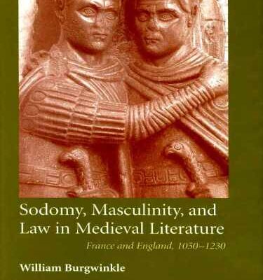 خرید و دانلود نسخه کامل کتاب Sodomy, Masculinity and Law in Medieval Literature: France and England, 1050-1230