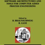 خرید و دانلود نسخه کامل کتاب Software Architectures and Tools for Computer Aided Process Engineering