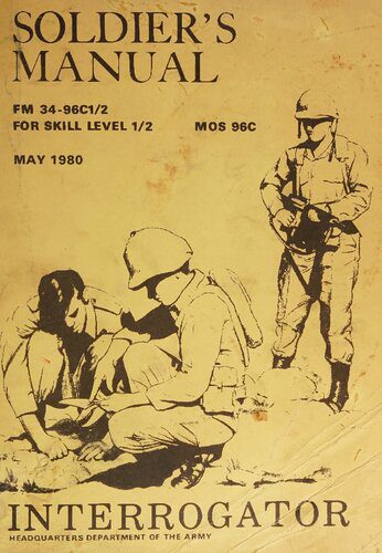 خرید و دانلود نسخه کامل کتاب Soldier’s Manual: Interrogator for Skill Level 1/2 MOS 96C – FM 34-96C1/2_68ef73e5924c2.jpeg خرید و دانلود نسخه کامل کتاب Soldier’s Manual: Interrogator for Skill Level 1/2 MOS 96C – FM 34-96C1/2