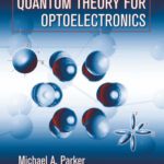 خرید و دانلود نسخه کامل کتاب Solid State and Quantum Theory for Optoelectronics
