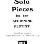 خرید و دانلود نسخه کامل کتاب Solo pieces for the beginning flutist