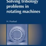 خرید و دانلود نسخه کامل کتاب Solving Tribology Problems in Rotating Machines