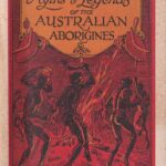 خرید و دانلود نسخه کامل کتاب Some Myths and Legends of the Australian Aborigines