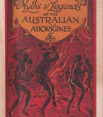 خرید و دانلود نسخه کامل کتاب Some Myths and Legends of the Australian Aborigines