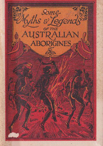 خرید و دانلود نسخه کامل کتاب Some Myths and Legends of the Australian Aborigines_68edeaa3e0a30.jpeg خرید و دانلود نسخه کامل کتاب Some Myths and Legends of the Australian Aborigines